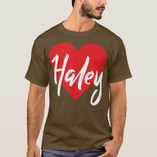 I Love Haley First Name T I Heart Named T-Shirt