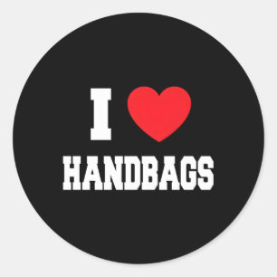 I Love Handbags Classic Round Sticker