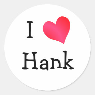 I Love Hank Classic Round Sticker