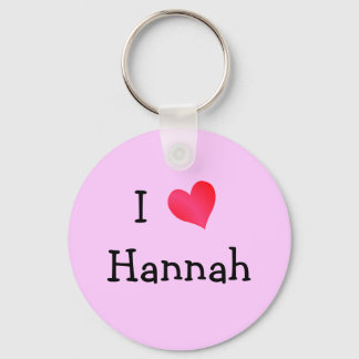 I Love Hannah Key Ring