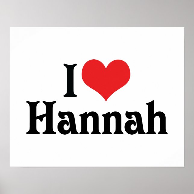 I Love Hannah Poster (Front)
