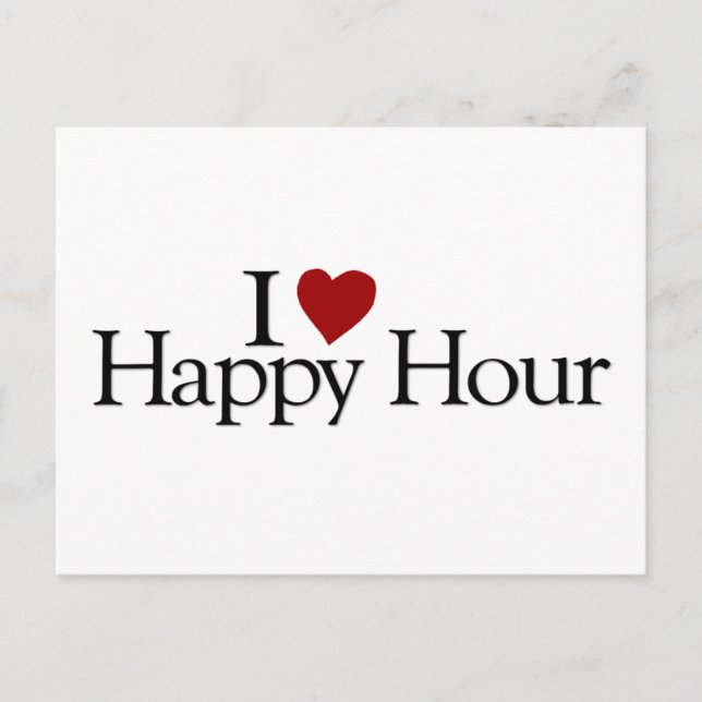 I Love Happy Hour Postcard (Front)