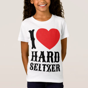 I Love Hard Seltzer Ranch Water Alcohol Fruit Beer T-Shirt