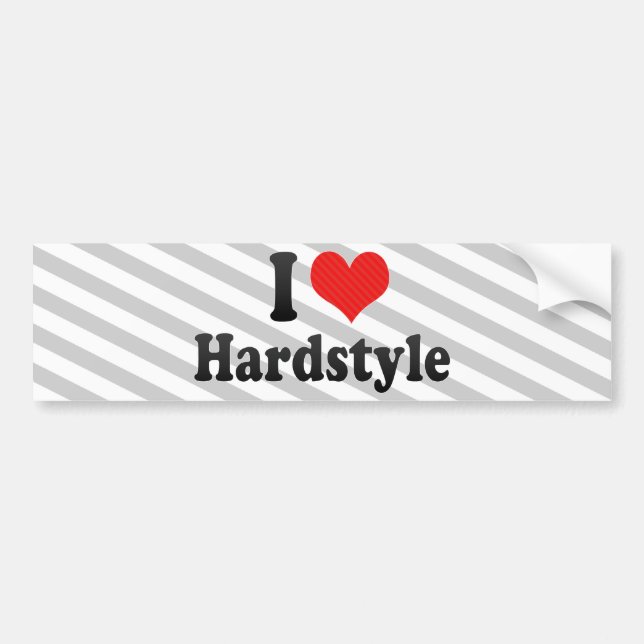 I Love Hardstyle Bumper Sticker (Front)