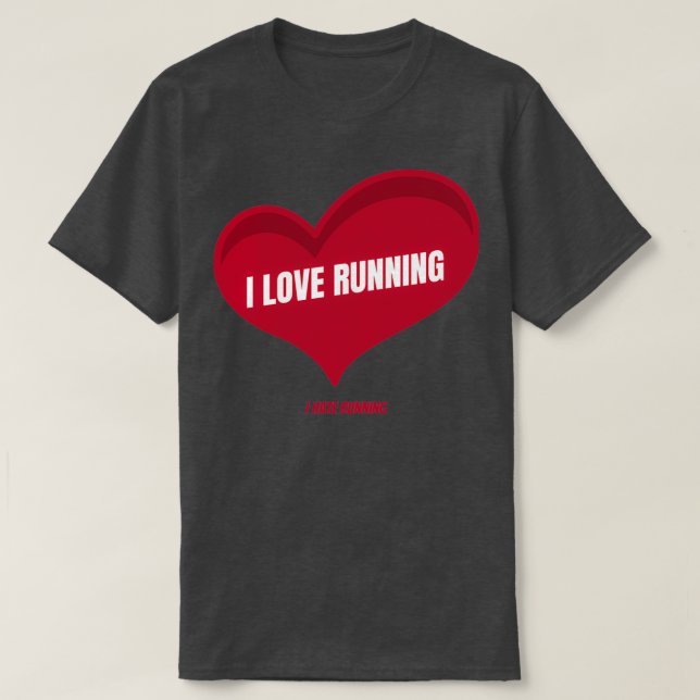 I Love Hate Running Sticker  T-Shirt (Design Front)