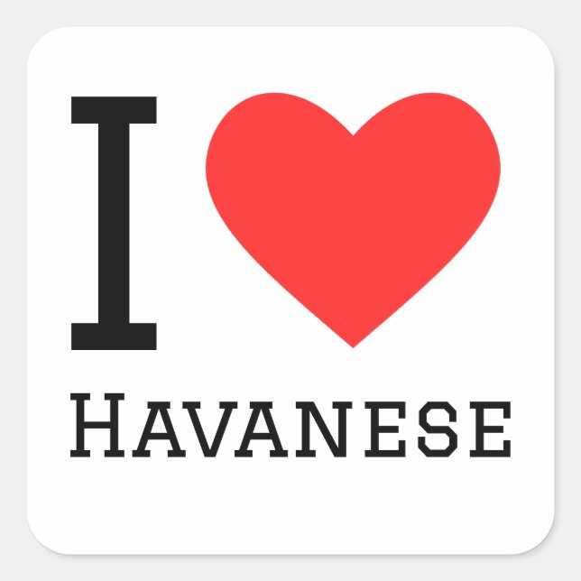 I love havanese  square sticker (Front)