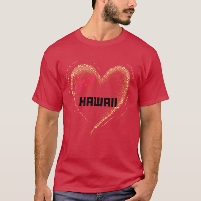 I Love Hawaii Gold Heart T-Shirt (Front)