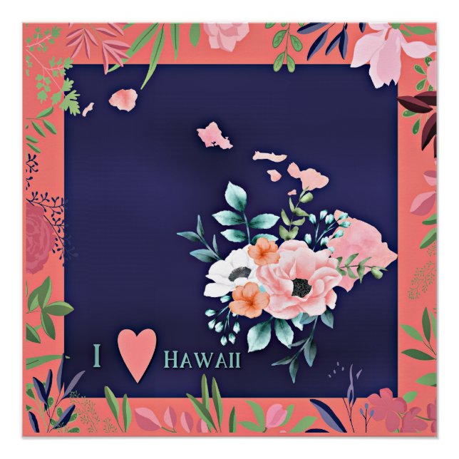 I Love Hawaii, watercolor floral illustration, Poster (Front)