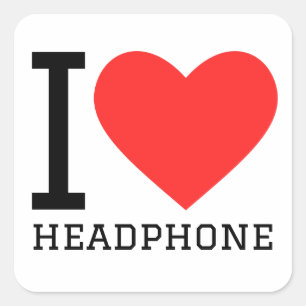 I love headphone square sticker