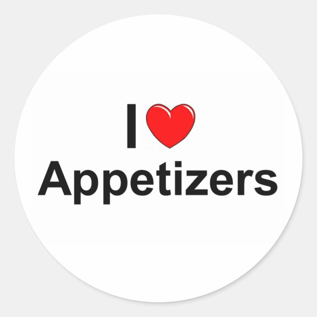 I Love (Heart) Appetizers Classic Round Sticker (Front)
