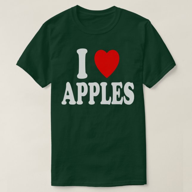 I Love (Heart) Apples Fruit Fall Autumn Picking T-Shirt (Design Front)