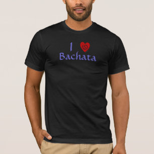 I Love Heart Bachata Latin Dancing Wear Tee Shirt