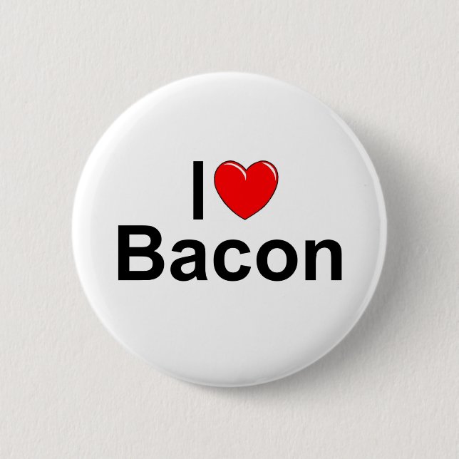 I Love (Heart) Bacon 6 Cm Round Badge (Front)