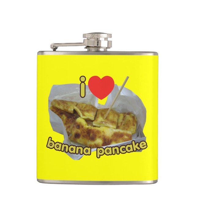 I Love (Heart) Banana Pancake ... Thai Street Food Hip Flask (Front)