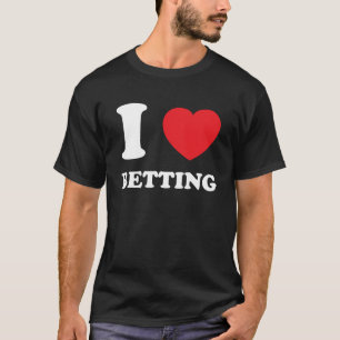 I Love Heart Betting  Betting and Sports Betting Q T-Shirt