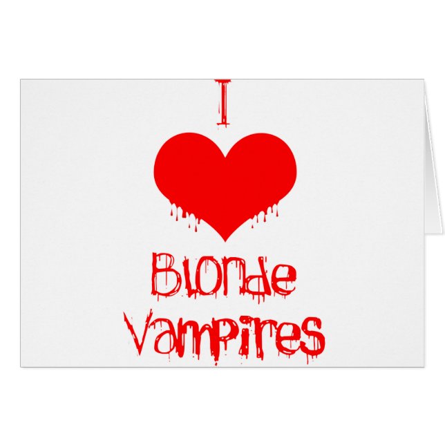 I Love (heart) Blonde Vampires (Front Horizontal)