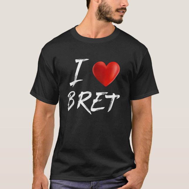 I Love Heart BRET Family Name   T-Shirt (Front)
