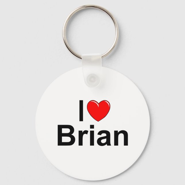 I Love (Heart) Brian Key Ring (Front)