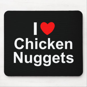 I Love (Heart) Chicken Nuggets Mouse Pad