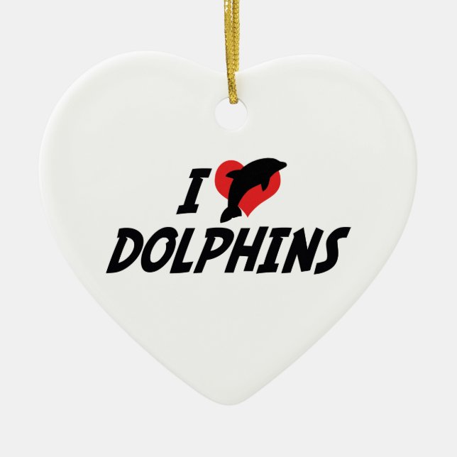 I Love Heart Dolphins - Dolphin Lover Ceramic Tree Decoration (Front)