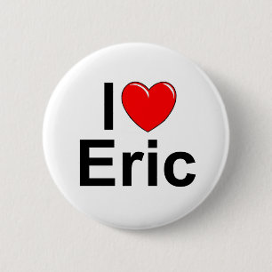 I Love (Heart) Eric 6 Cm Round Badge