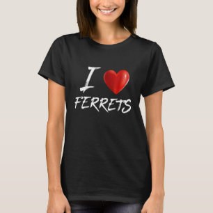 I Love Heart Ferrets Animal Pet T-Shirt