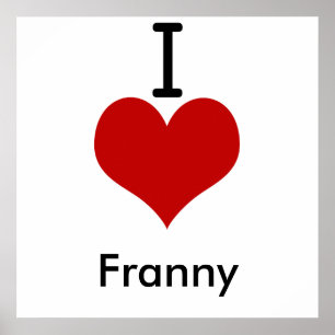 I Love (heart) Franny Poster