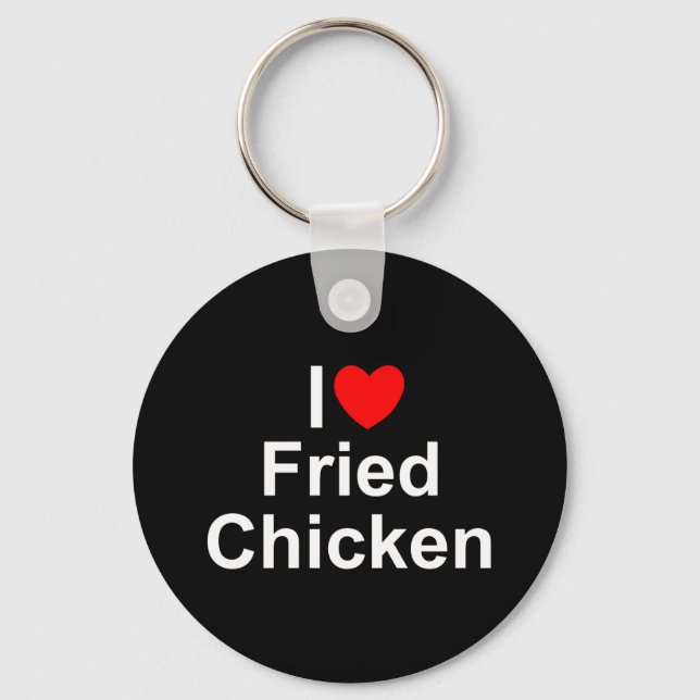 I Love (Heart) Fried Chicken Key Ring (Front)