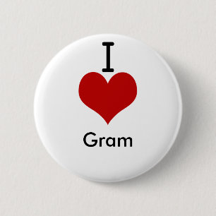 I Love (heart) Gram 6 Cm Round Badge