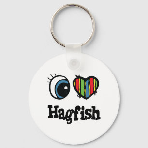 I Love (Heart) Hagfish Key Ring
