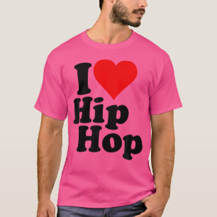 I Love Heart Hip Hop Rap T-Shirt