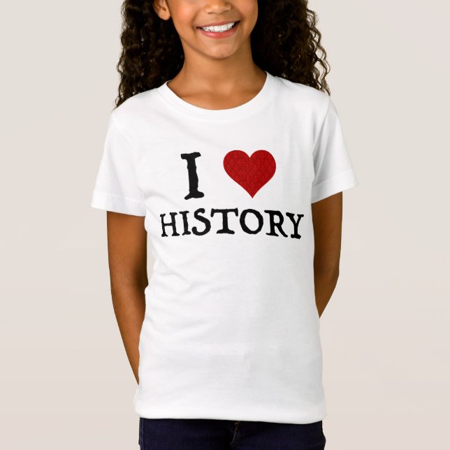 I Love (Heart) History T-Shirt (Front)