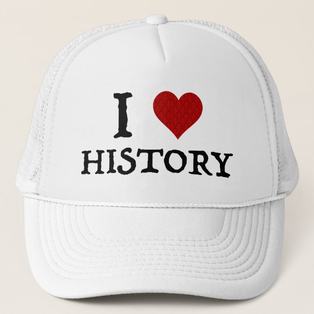 I Love (Heart) History Trucker Hat (Front)