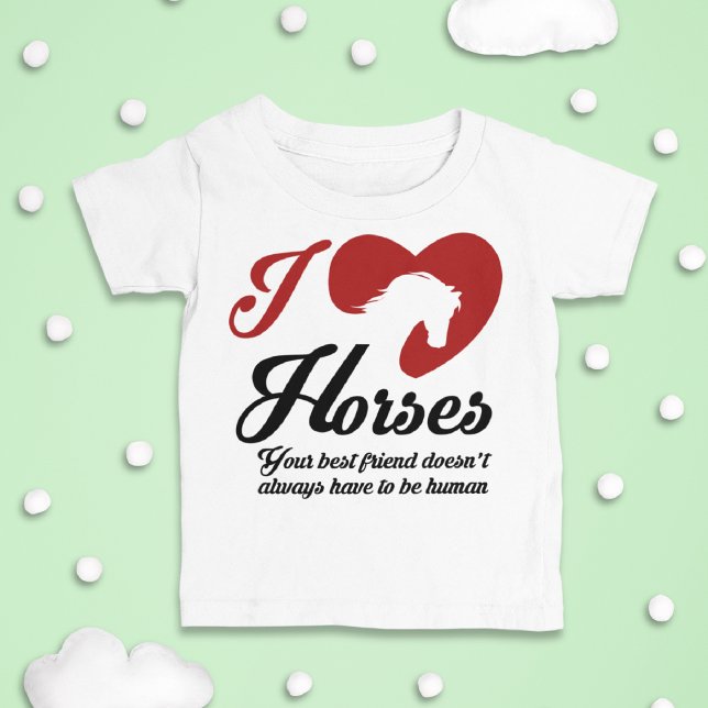 I Love/Heart Horses Baby T-Shirt (Creator Uploaded)