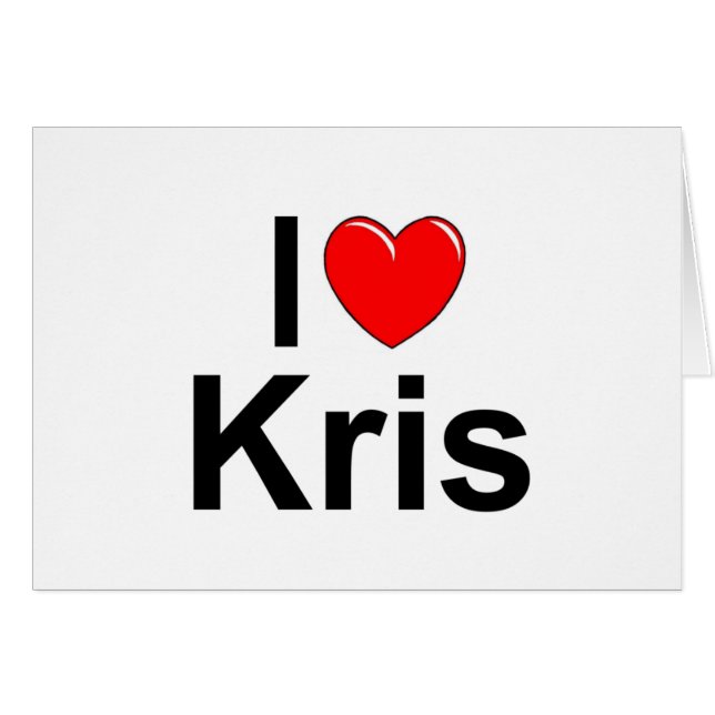 I Love (Heart) Kris (Front Horizontal)