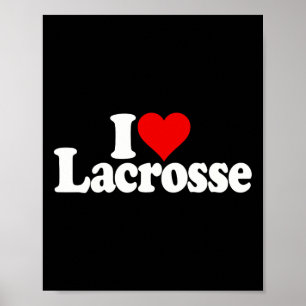 I Love Heart Lacrosse Poster