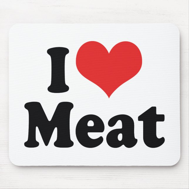 I Love Heart Meat - Beef Steak BBQ Lover Mouse Pad (Front)