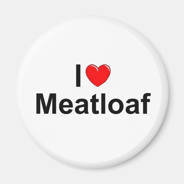 I Love (Heart) Meatloaf Magnet (Front)