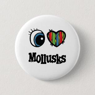 I Love (Heart) Mollusks 6 Cm Round Badge