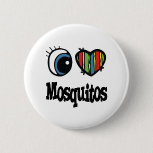I Love (Heart) Mosquitos 6 Cm Round Badge