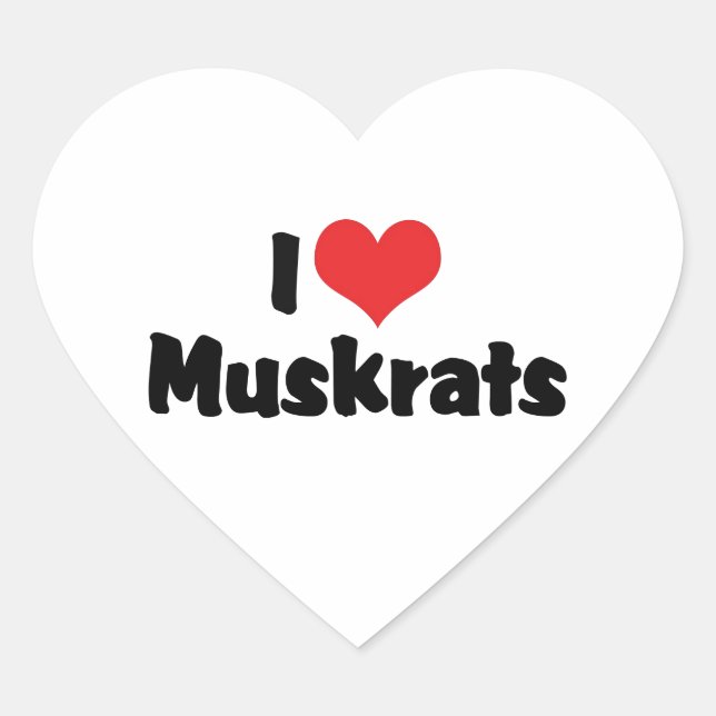 I Love Heart Muskrats Sticker (Front)