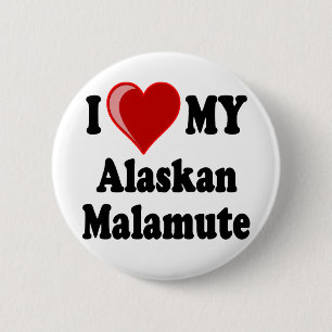 I Love (Heart) My Alaskan Malamute Dog 6 Cm Round Badge