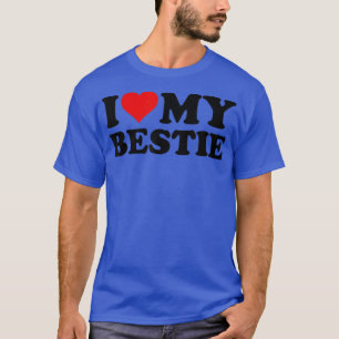 I LOVE HEART MY BESTIE BESTFRIEND BEST FRIEND BFF  T-Shirt