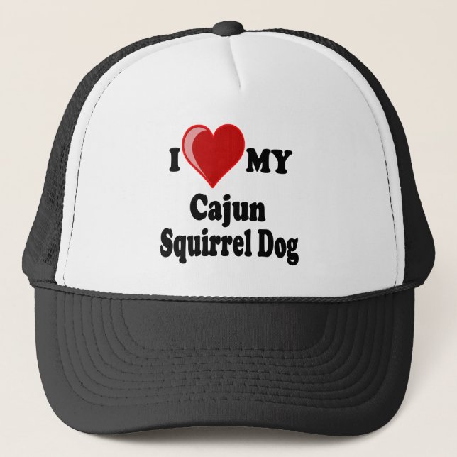 I Love (Heart) My Cajun Squirrel Dog Trucker Hat (Front)