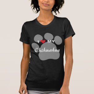 I Love (Heart) My Chihuahua Pawprint T-Shirt
