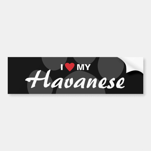 I Love (Heart) My Havanese Bumper Sticker (Front)