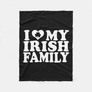 I Love Heart My Irish Family St Patricks Day Fleece Blanket