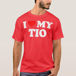I Love Heart My Tio T-Shirt
