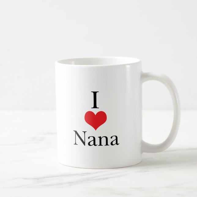 I Love (Heart) Nana Coffee Mug (Right)