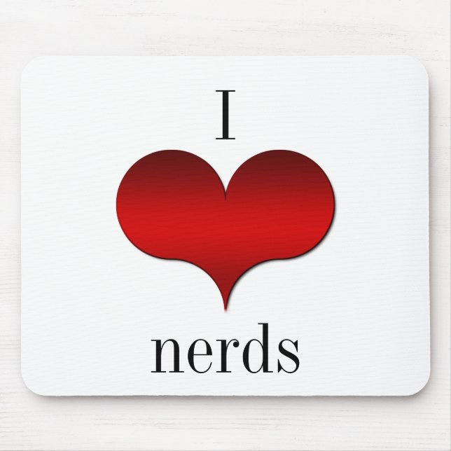 I Love (Heart) Nerds Mousepad (Front)